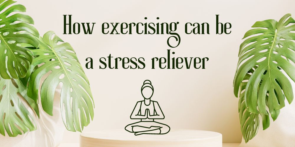 How exercising can be a stress reliever